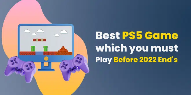 5 Best PS4 Games of 2022