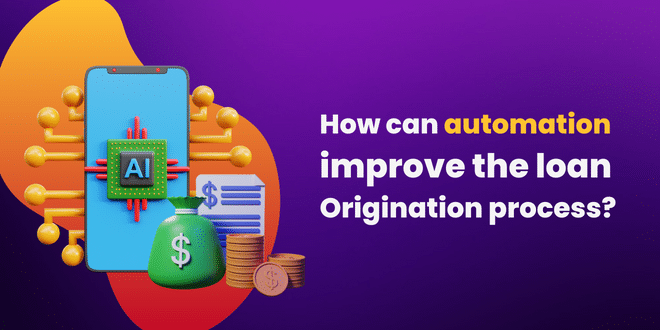 advantages of automating loan application