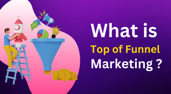 top of funnel marketing
